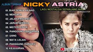 Album Terbaik NICKY ASTRIA || LAGU NOSTALGIA SEPANJANG MASA