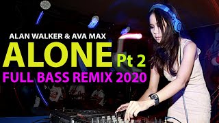 Dj alone pt 2 Remix Tiktok Viral Goyang Alone - Alan Walker & Ava Max with lyrics full bass LBDJS