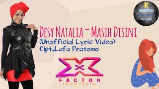 Desy Natalia (X Factor Indonesia) - Masih Disini {Unofficial Lyric Video)