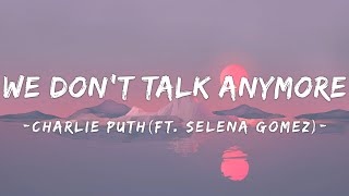 [1 HOUR LOOP] Charlie Puth - We Don't Talk Any More (feat Selena Gomez)