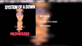 System Of A Down  B.Y.O.B.  (Clean)