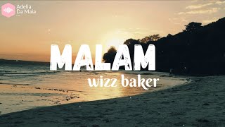 Malam Tolong Sampaikan pada dia aku rindu - Wizz Baker (Lirik Video)