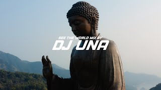 See The World mix by Dj Una (Hong Kong)