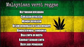 Koleksi lagu MALAYSIAAN - Reggae version