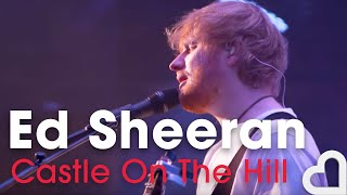 Ed Sheeran - Castle On The Hill | Heart Live