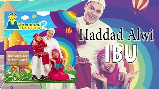 Haddad Alwi feat. Farhan - Ibu (Official Audio)
