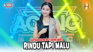 Cantika Davinca ft Ageng Music - Rindu Tapi Malu (Official Live Music)