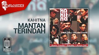 Kahitna - Mantan Terindah (Official Karaoke Video)