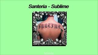 Sublime - Santeria (1 Hour)