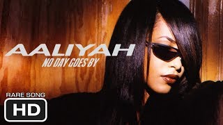 Aaliyah - NO DAYS GO BY (1996) [RARE SONG] [HD]