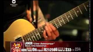 JOKER -Cinta Sebenarnya- (Official Video Clip) - YouTube.flv