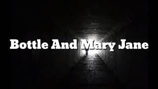 Jelly Roll - Bottle And Mary Jane Lyrics
