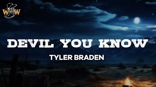 Tyler Braden - Devil You Know (Lyrics)