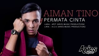 Aiman Tino - Permata Cinta (Official Lirik Video)
