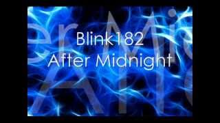 Blink182-After Midnight Lyrics.wmv