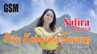 Dj Piye Kabarmu Sayang - Safira Inema I Official Music Video