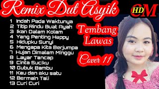 REMIX DUT ASYIK TEMBANG LAWAS TERINGAT MASA MUDA,COVER  PART 11 ,