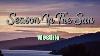 Westlife - Seasons In The Sun (Lyric Video)