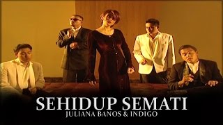 Juliana Banos Ft. Indigo - Sehidup Semati (Official Music Video)