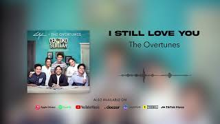 TheOvertunes - I Still Love You (Official Audio)