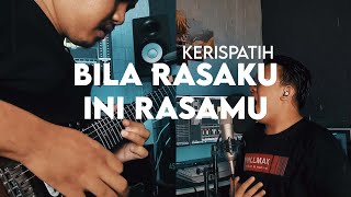 Kerispatih - Bila Rasaku Ini Rasamu (Rantaone Cover ft. Agung)