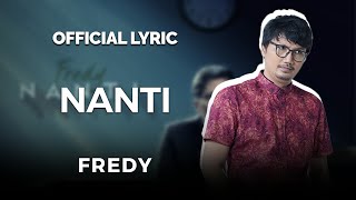Fredy - Nanti (Official Lyric)