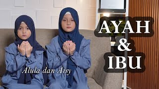 ALULA AISY - AYAH DAN IBU (COVER)