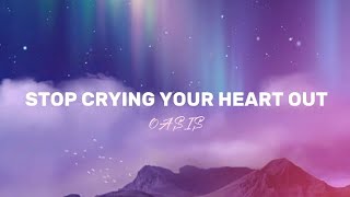 Oasis - Stop Crying Your Heart (Lyrics)
