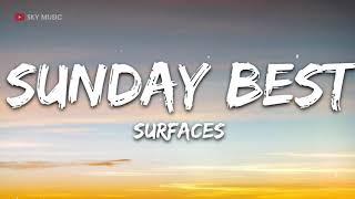 Surfaces - Sunday Best (Lyrics) - 1 hour lyrics