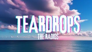 The Radios - Teardrops (Lyrics),