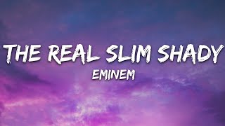 Eminem - The Real Slim Shady (Lyrics)