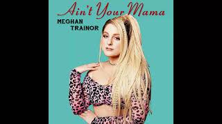 Meghan Trainor - Ain't Your Mama [Demo For Jennifer Lopez] (Remastered Version by U4RIK)