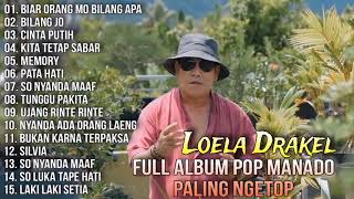 Full Album Pop Manado Paling Ngetop - Loela Drakel