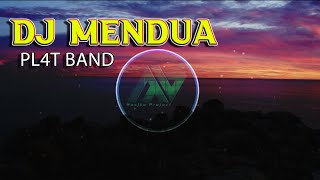 DJ MENDUA - PL4T BAND | NOSTALGIA GENERASI 90-an FULLBASS BANGET