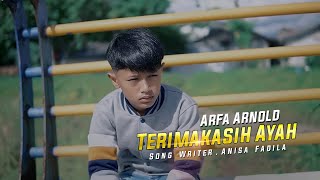Arfa Arnold - Terima Kasih Ayah (Official Music Video)