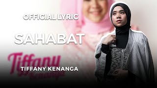 Tiffany Kenanga - Sahabat (Official Lyric)