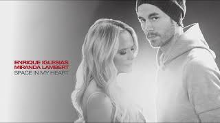 Enrique Iglesias & Miranda Lambert - Space in My Heart (Audio)