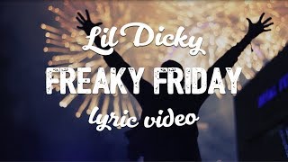 Lil Dicky - Freaky Friday (ft. Chris Brown) (Lyric Video)