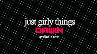 Dawin - Just Girly Things (Official Audio)