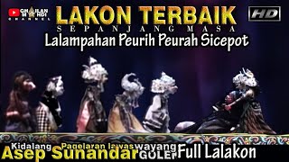Lalampahan Peurih Peurah Sicepot Wayang Golek Asep Sunandar Sunarya Full HD Nostalgia