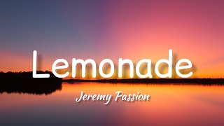Jeremy Passion - Lemonade (Lyrics)