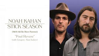 Noah Kahan, Gregory Alan Isakov - Paul Revere (Official Lyric Video)