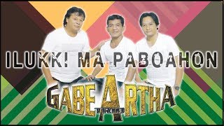 Gabe Artha Trio - Ilukki Ma Paboahon [ OFFICIAL MUSIC VIDEO ]