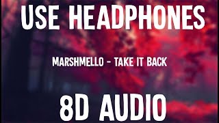 Marshmello - Take It Back (Use Headphones!!!)