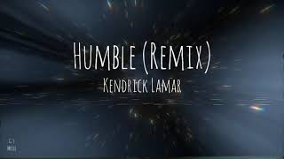 Kendrick Lamar - Humble (Remix)  Sit Down TikTok
