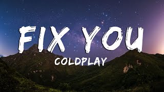 Fix You - Coldplay [Lyrics/Vietsub]