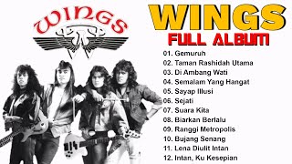 Wings Full Album / Koleksi Lagu Terbaik Wings / Wings Lagu Terbaik / Lagu Slow Rock Malaysia 90an