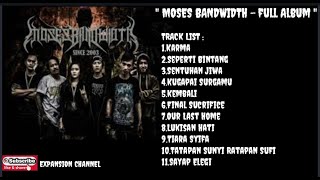 MOSES BANDWIDTH -  Full Album