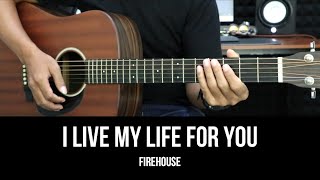 I Live My Life For You - FireHouse | EASY Guitar Lessons - Chords - Guitar Tutorial