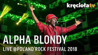Alpha Blondy LIVE at Pol'and'Rock Festival 2018 (FULL CONCERT)